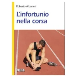 Edizioni Thea L'Infortunio Nella Corsa